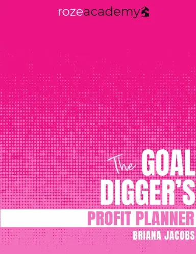 The Goal Digger's Profit Planner 1