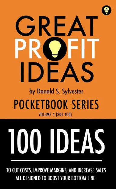 Great Profit Ideas Ð Pocketbook Series Ð 100 Ideas (301 To 400) 1