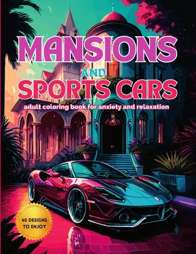 Mansions And Sports Cars 1