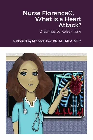 Nurse Florence¨, What Is A Heart Attack? 1