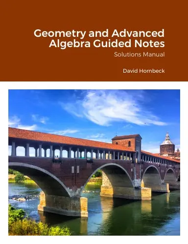 Geometry And Advanced Algebra Guided Notes - Solutions Manual 1