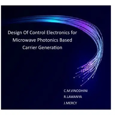 Design Of Control Electronics For Microwave Photonics Based Carrier Generation 1