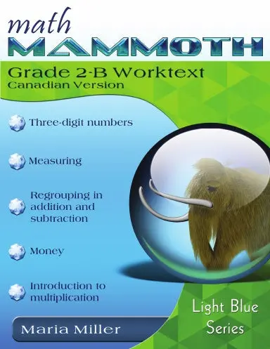 Math Mammoth Grade 2-B Worktext (Canadian Version) 1