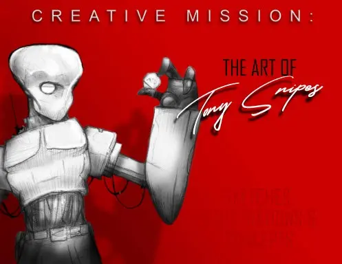 Creative Mission: The Art Of Tony Snipes 1
