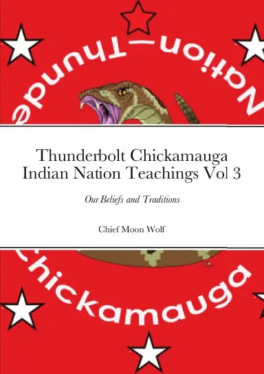 Thunderbolt Chickamauga Indian Nation Teachings Vol 3 1