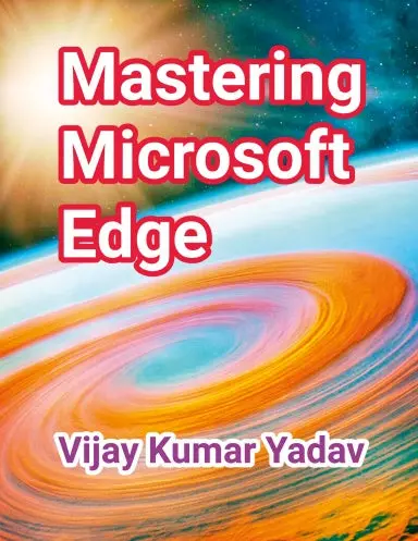 Mastering Microsoft Edge 1