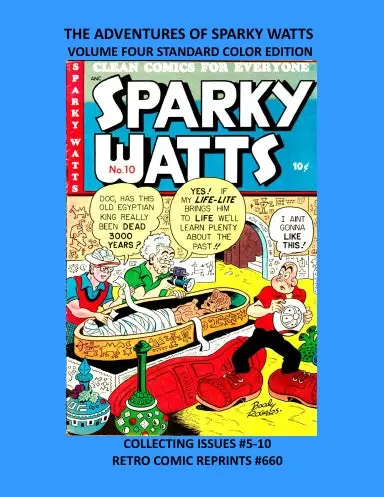 The Adventures Of Sparky Watts Volume Four Standard Color Edition 1
