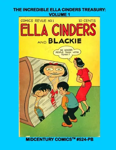 The Incredible Ella Cinders Treasury: Volume 1 (Pb) 1