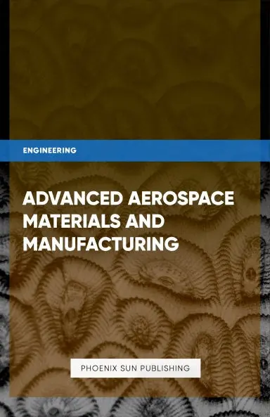Advanced Aerospace Materials And Manufacturing 1