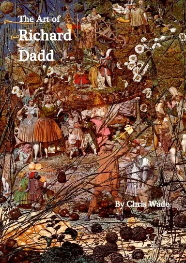 The Art Of Richard Dadd 1