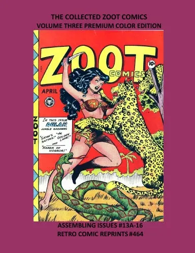 The Collected Zoot Comics Volume Three Premium Color Edition 1