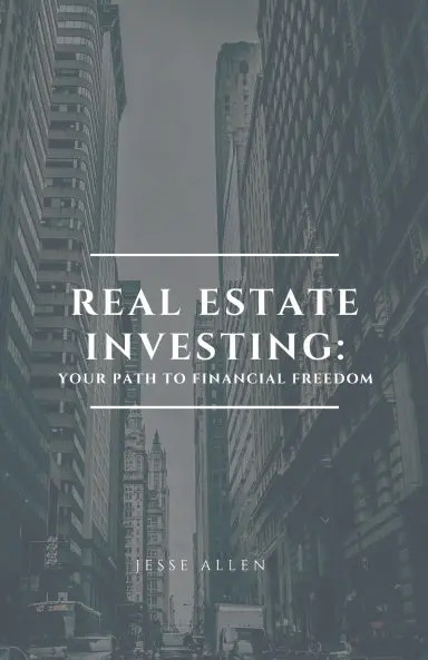 Real Estate Investing: Your Path To Financial Freedom 1