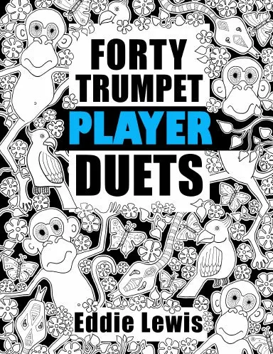 Forty Trumpet Player Duets - Coil Bound 1
