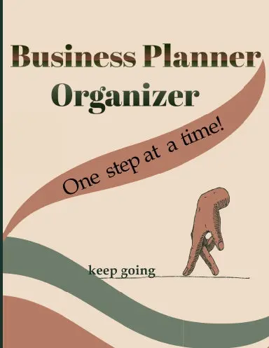 Business Planner Organizer - Monthly And Weekly Planner To Increase Productivity & Achieve Business Goals 1