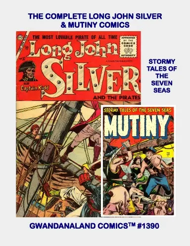 The Complete Long John Silver & Mutiny Comics 1
