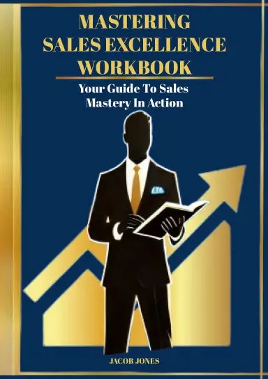 Mastering Sales Excellence Workbook 1