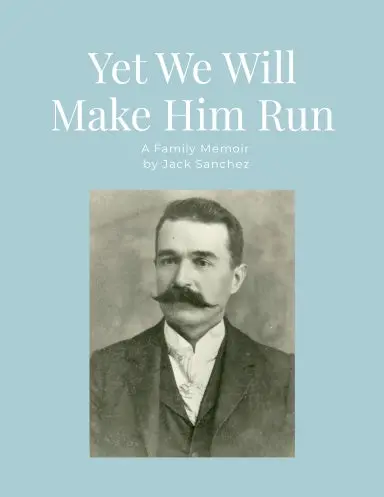 Yet We Will Make Him Run 1