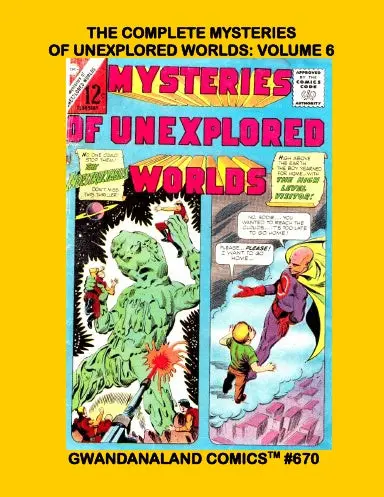The Complete Mysteries Of Unexplored Worlds: Volume 6 1