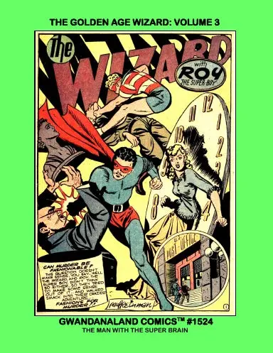 The Golden Age Wizard: Volume 3 1