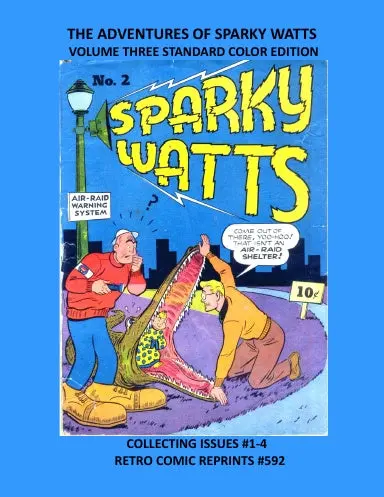 The Adventures Of Sparky Watts Volume Three Standard Color Edition 1