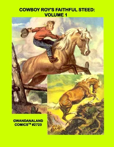 Cowboy Roy's Faithful Steed: Volume 1 1