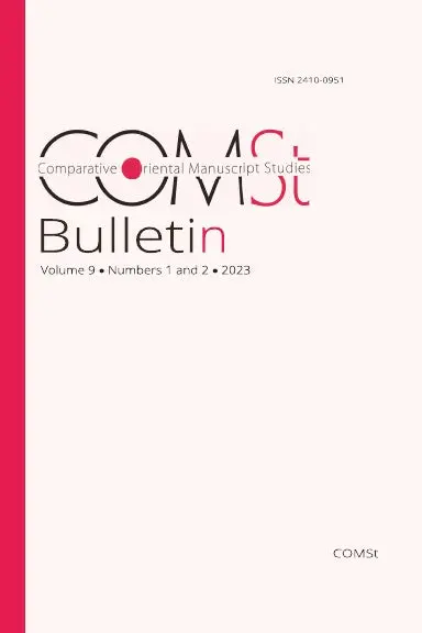 Comparative Oriental Manuscript Studies Bulletin 9/1-2 (2023) 1
