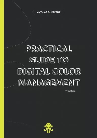 Practical Guide To Digital Color Management 1