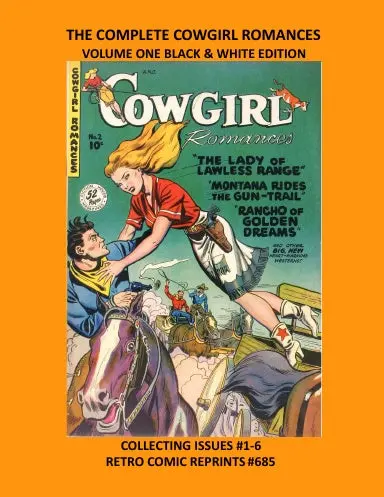 The Complete Cowgirl Romances Volume One Black & White Edition 1