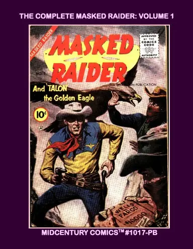 The Complete Masked Raider: Volume 1 1