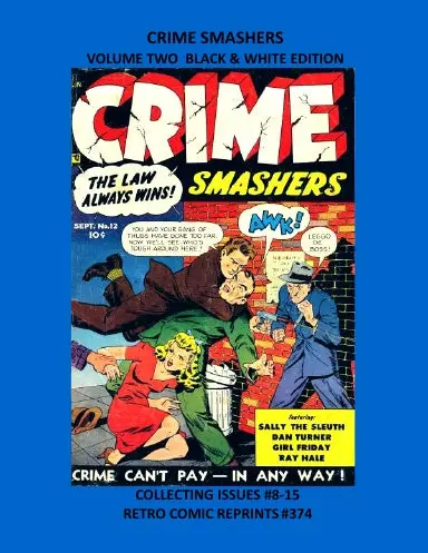 Crime Smashers Volume Two Black & White Edition 1