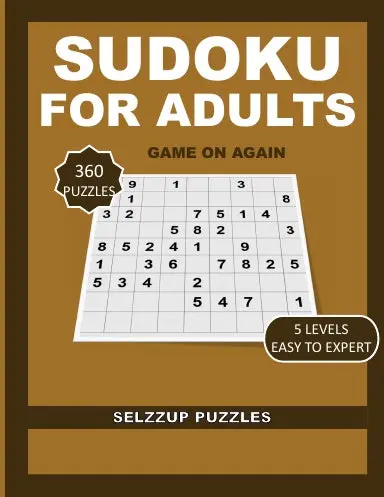 The Ultimate 2025 Sudoku Puzzle Book For Adults: From Easy To Expert 1