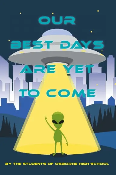 Our Best Days Are Yet To Come 1