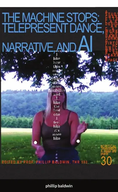 The Machine Stops:  Tele-Present Dance, Narrative, And Ai 1