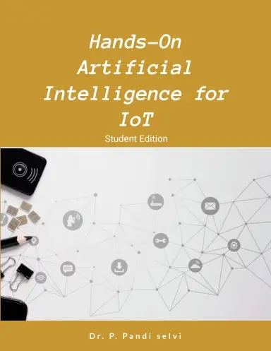 Hands-On Artificial Intelligence For Iot 1