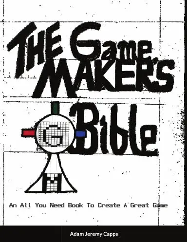 The Game Maker's Bible 1