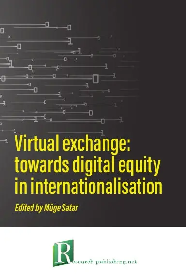 Virtual Exchange: Towards Digital Equity In Internationalisation 1