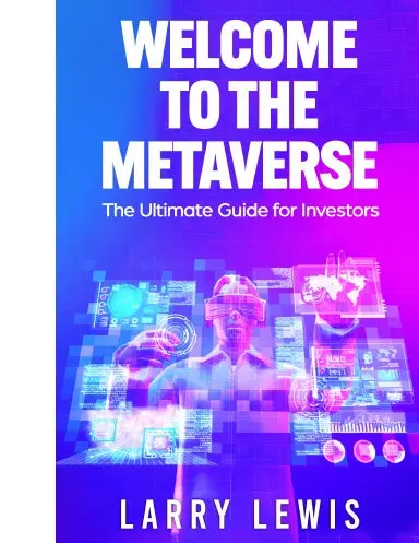 Welcome To The Metaverse  -  The Ultimate Guide For Investors 1