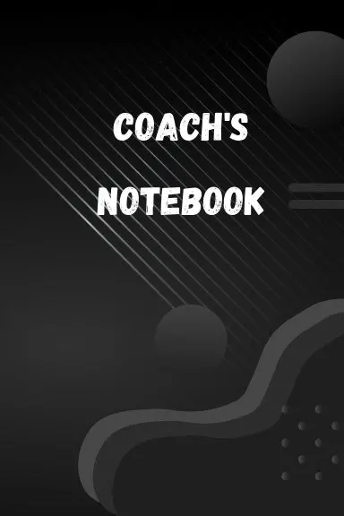Notebook: Coach's Notebook 1
