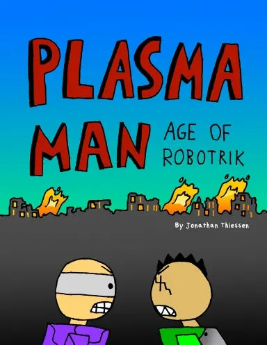 Plasma Man - Age Of Robotrik (Paperback) 1