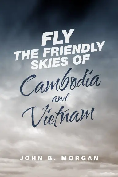 Fly The Friendly Skies Of Cambodia And Vietnam 1