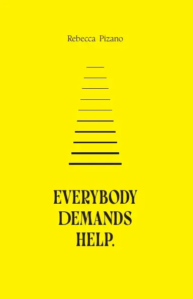 Everybody Demands Help. 1