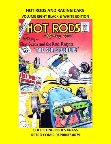 Hot Rods And Racing Cars Volume Eight Black & White Edition 1