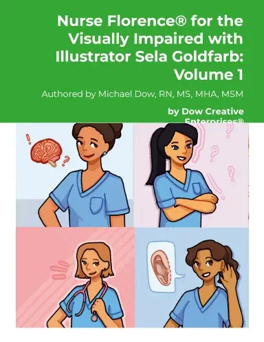Nurse Florence¨ For The Visually Impaired With Illustrator Sela Goldfarb: Volume 1 1