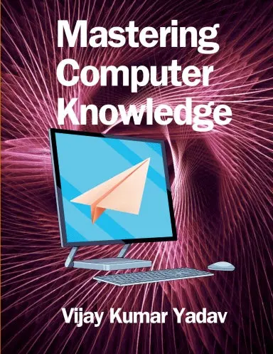Mastering Computer Knowledge 1