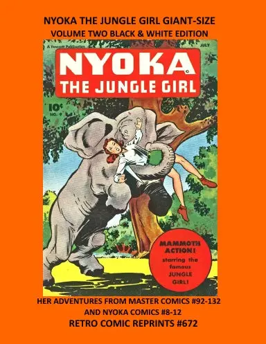 Nyoka The Jungle Girl Giant-Size Volume Two Black & White Edition 1