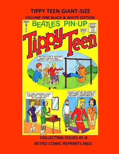Tippy Teen Giant-Size Volume One Black & White Edition 1