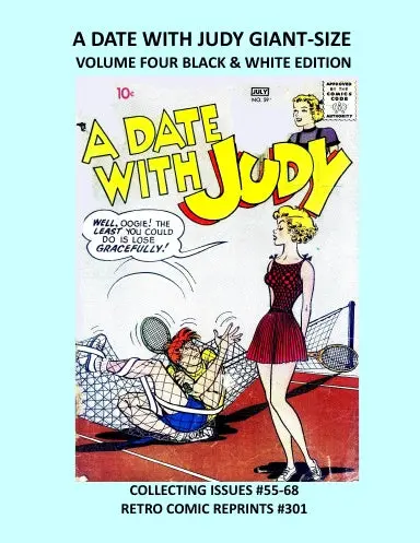 A Date With Judy Giant-Size Volume Four Black & White Edition 1