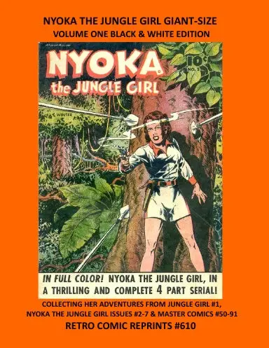 Nyoka The Jungle Girl Giant-Size Volume One Black & White Edition 1