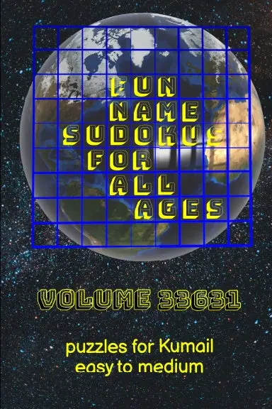 Fun Name Sudokus For All Ages Volume 33631: Puzzles For Kumail Ñ Easy To Medium 1