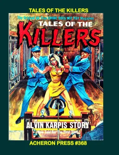 The Complete "Tales Of The Killers" And "Murder Tales"  Softcover B&W 1